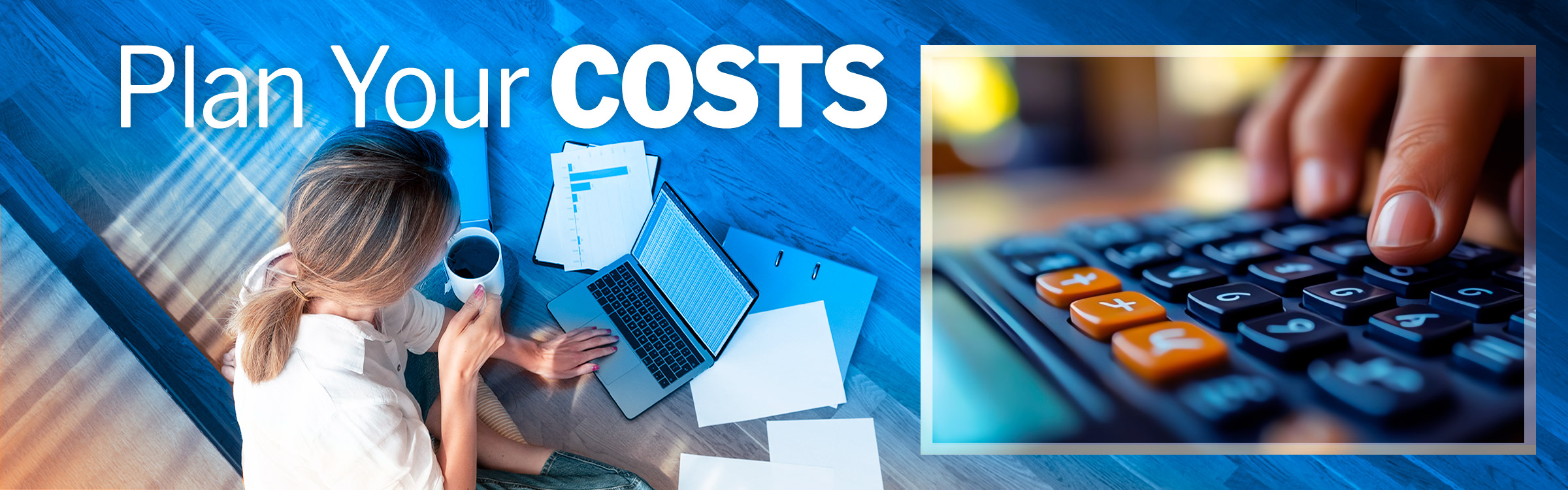 Plan YOUR COSTS